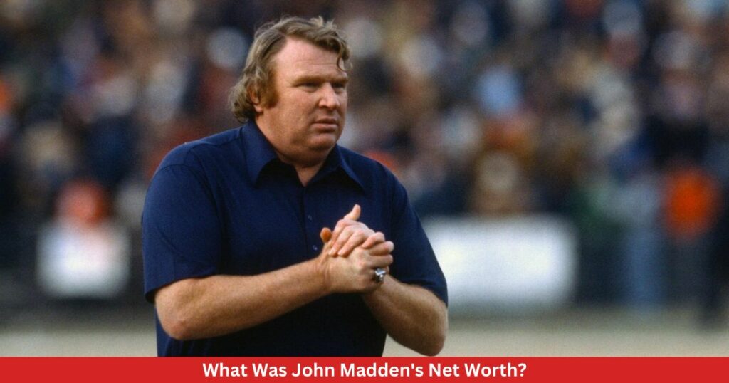 What Was John Madden's Net Worth?