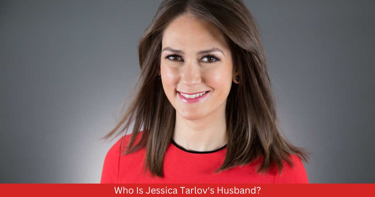 Who Is Jessica Tarlov's Husband?