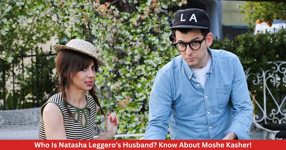 Who Is Natasha Leggero’s Husband? Know About Moshe Kasher!