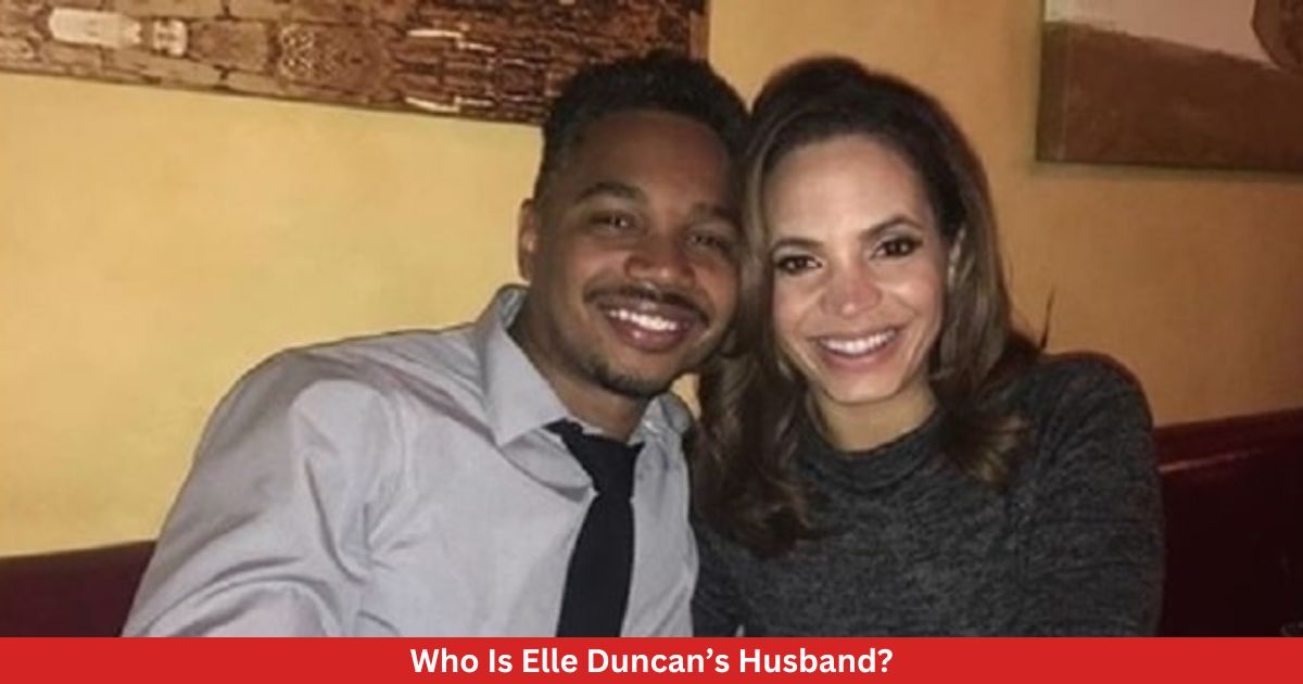 Who Is Elle Duncan’s Husband? All You Need To Know!