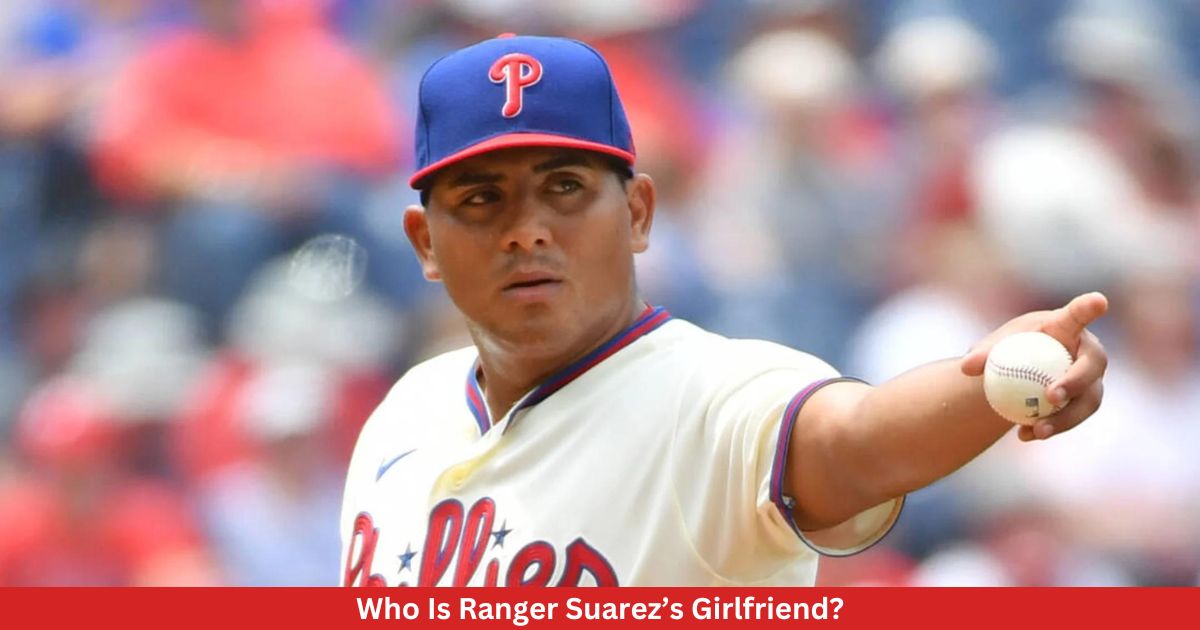 Who Is Ranger Suarez’s Girlfriend?