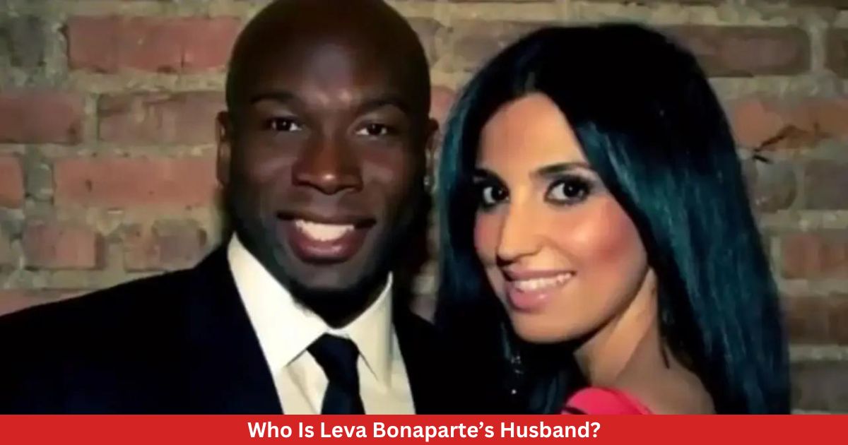Who Is Leva Bonaparte’s Husband?