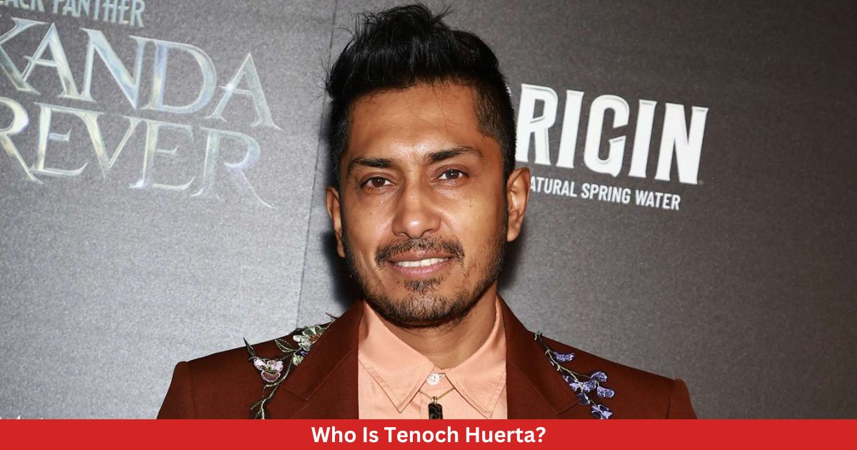 Who Is Tenoch Huerta?