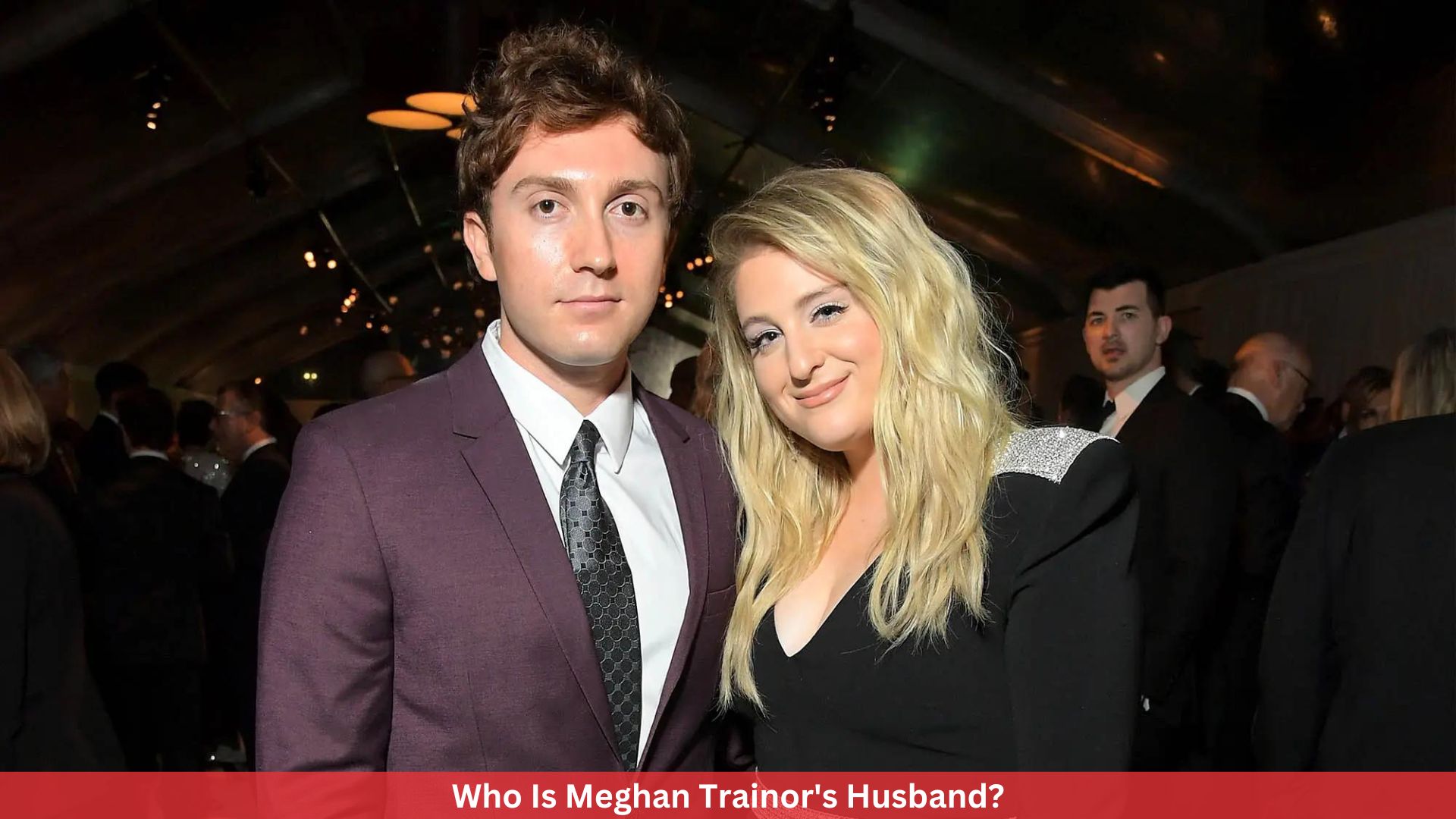 Who Is Meghan Trainor's Husband? Complete Relationship Timeline!