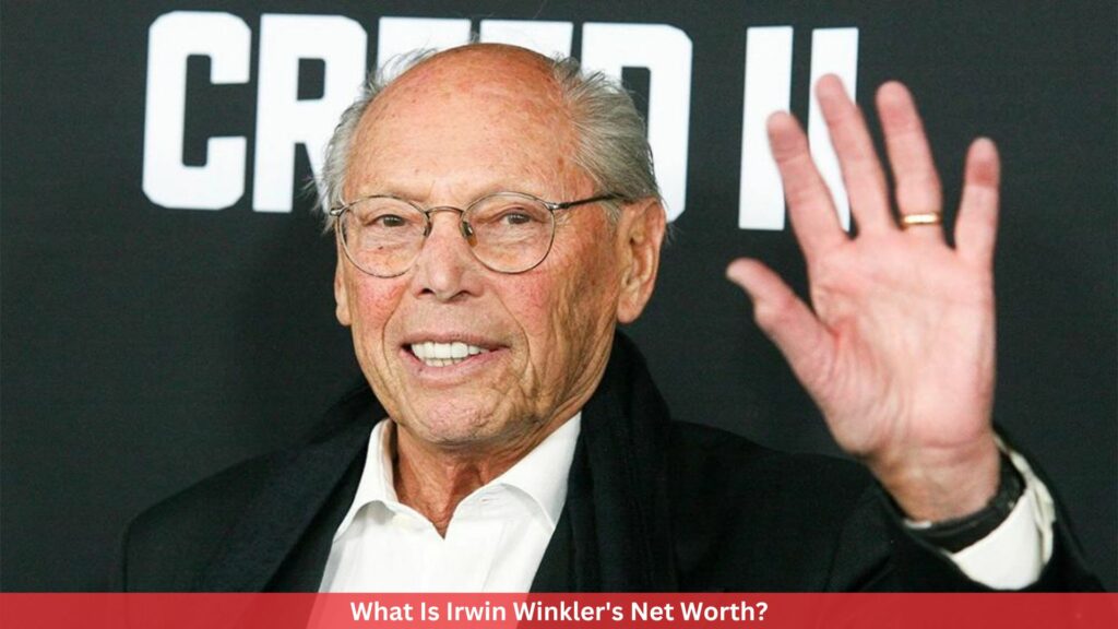 What Is Irwin Winkler's Net Worth?
