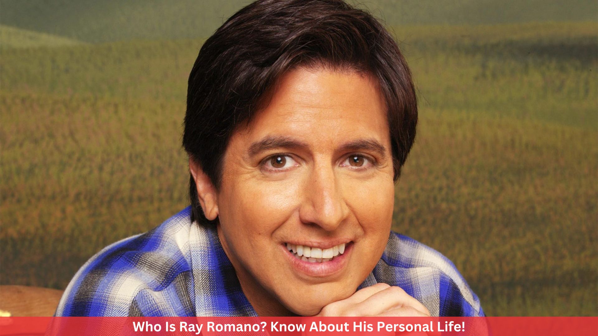 Who Is Ray Romano? Know About His Personal Life!
