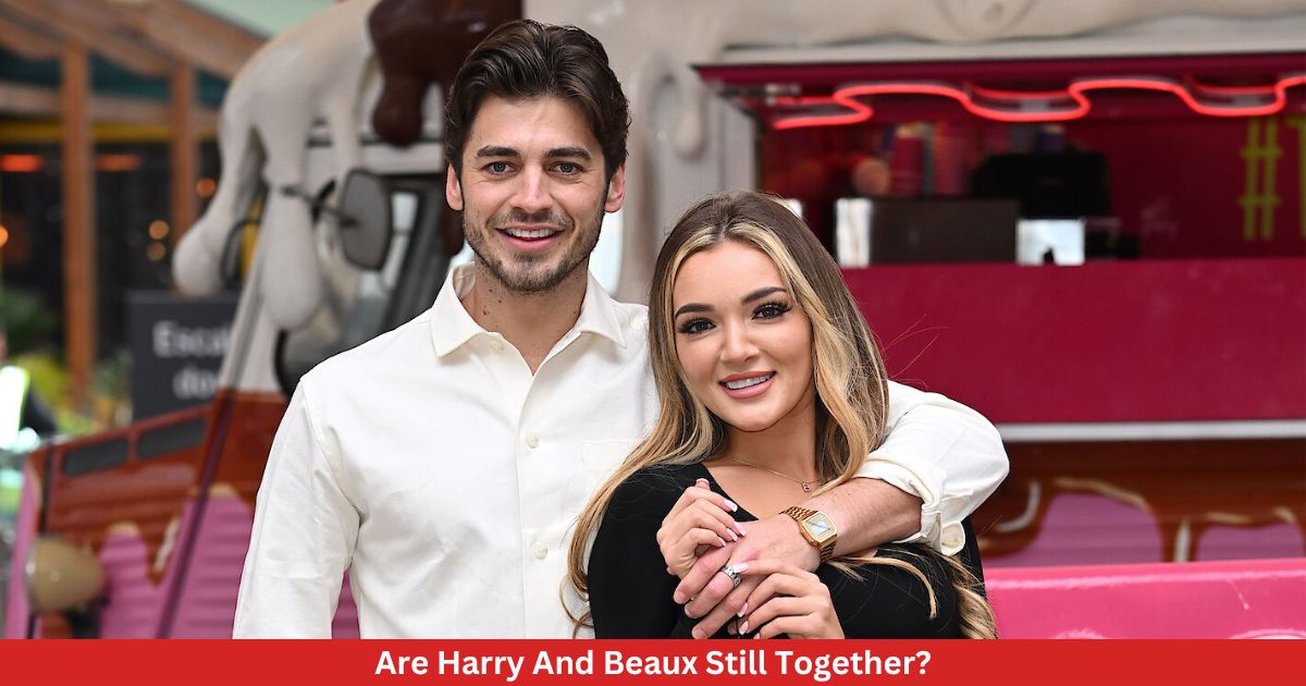Are Harry And Beaux Still Together?