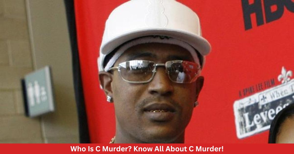 Who Is C Murder? Know All About C Murder!