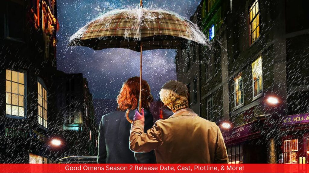 Good Omens Season 2 Release Date, Cast, Plotline, & More!