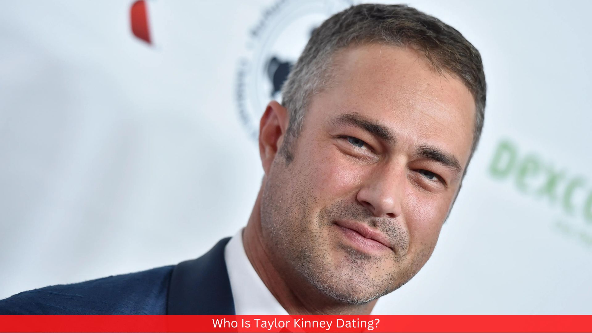Who Is Taylor Kinney Dating?