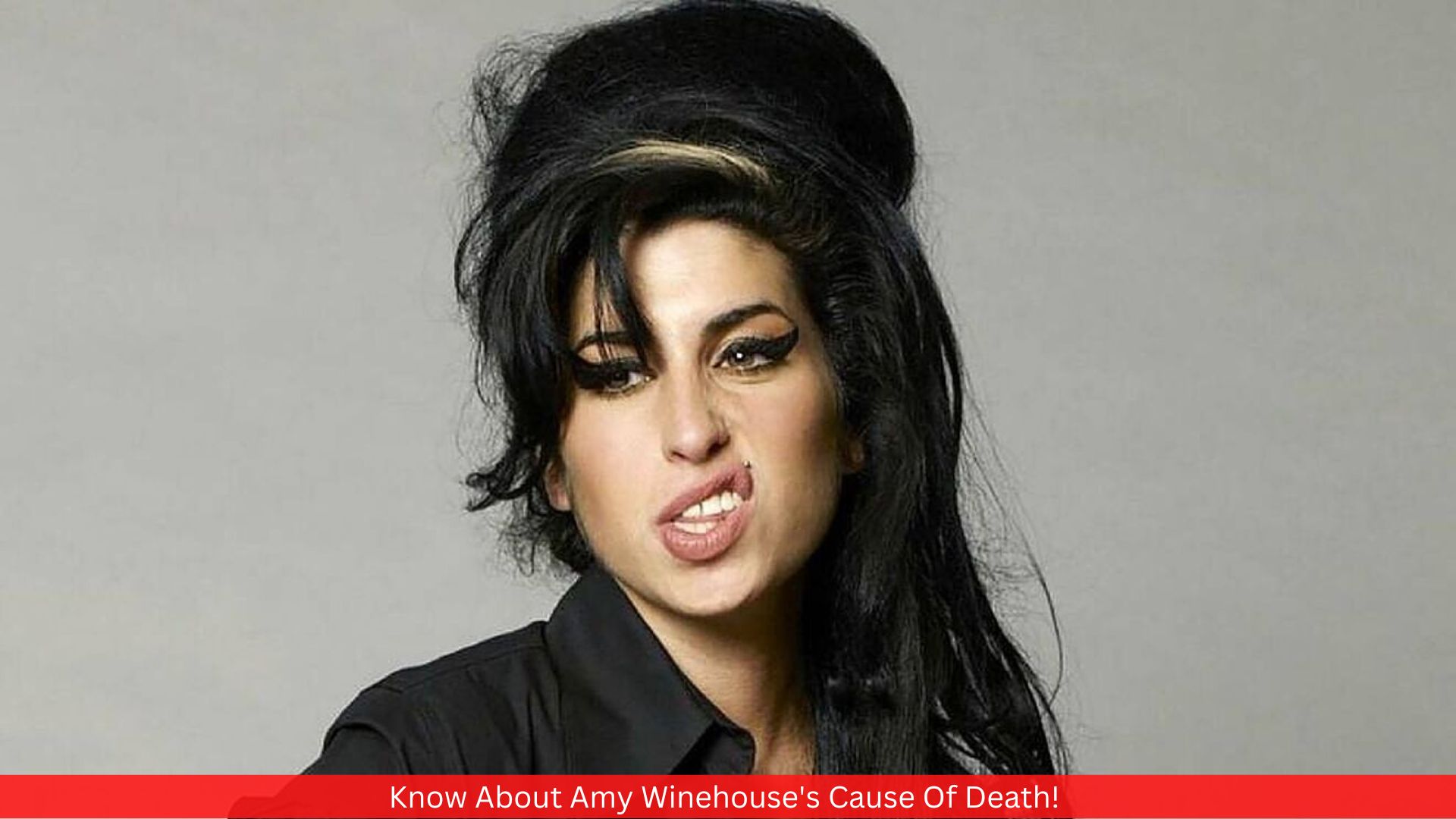 Know About Amy Winehouse's Cause Of Death! Details!
