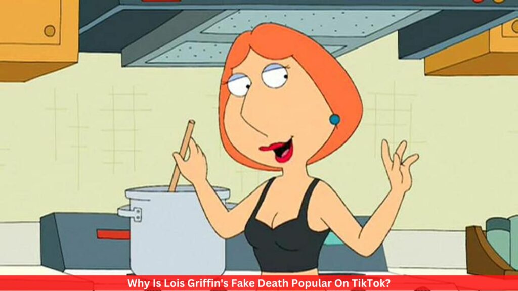 Why Is Lois Griffin's Fake Death Popular On TikTok? Details Inside!