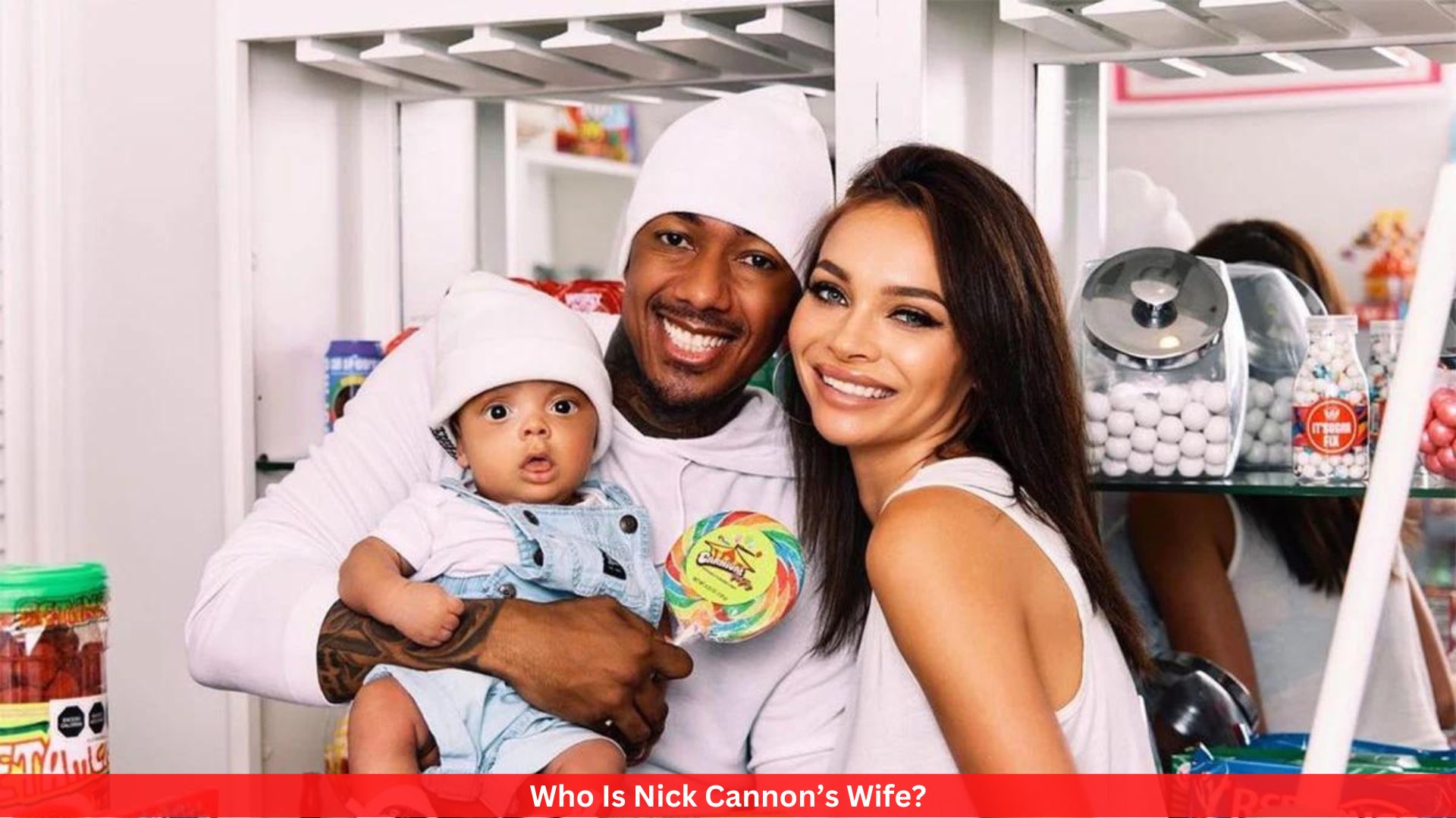 Who Is Nick Cannon’s Wife? Details Inside!