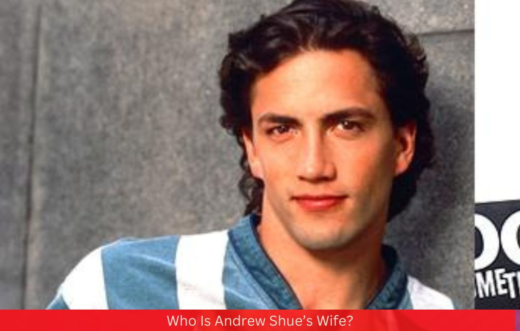 Who Is Andrew Shue’s Wife? All You Need To Know!