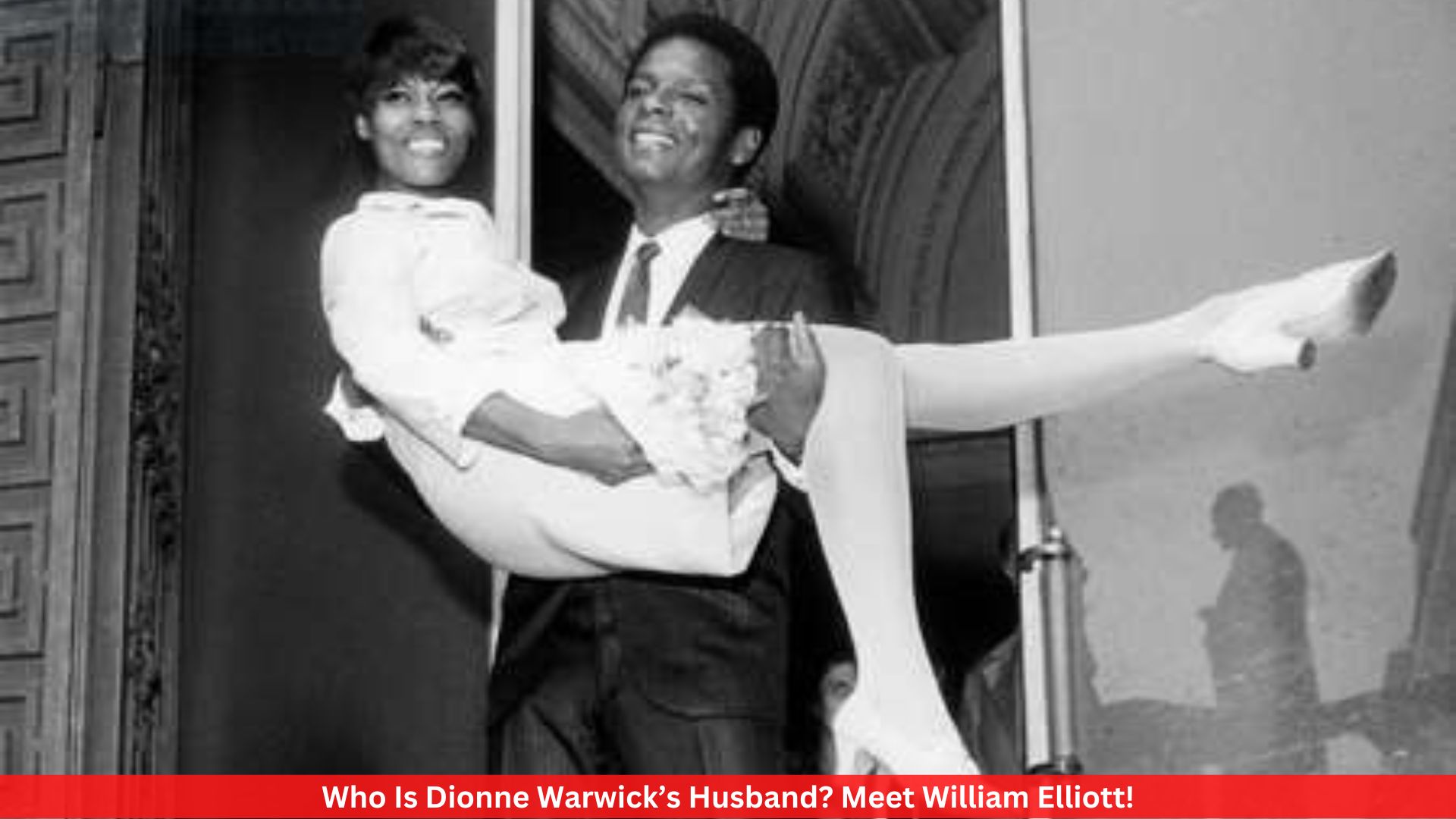 Who Is Dionne Warwick’s Husband? Meet William Elliott!