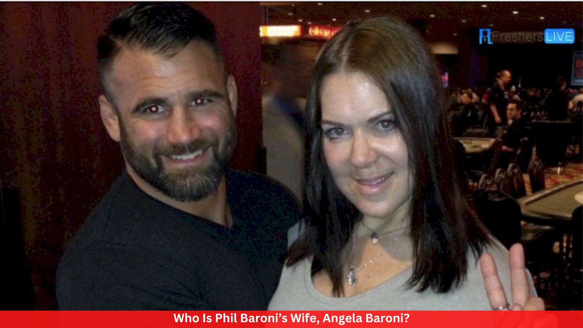 Who Is Phil Baroni’s Wife, Angela Baroni?