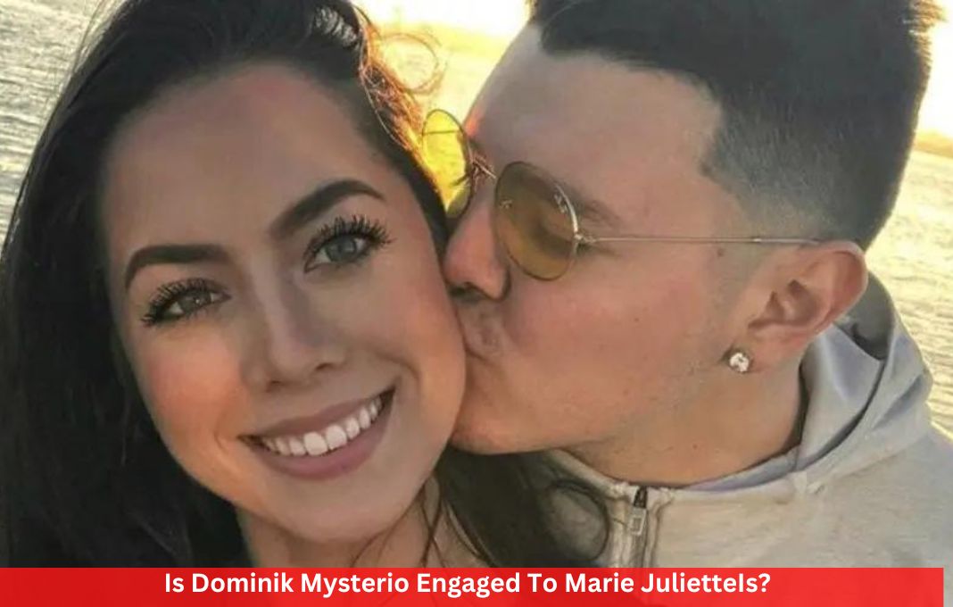 Is Dominik Mysterio Engaged To Marie JulietteIs?