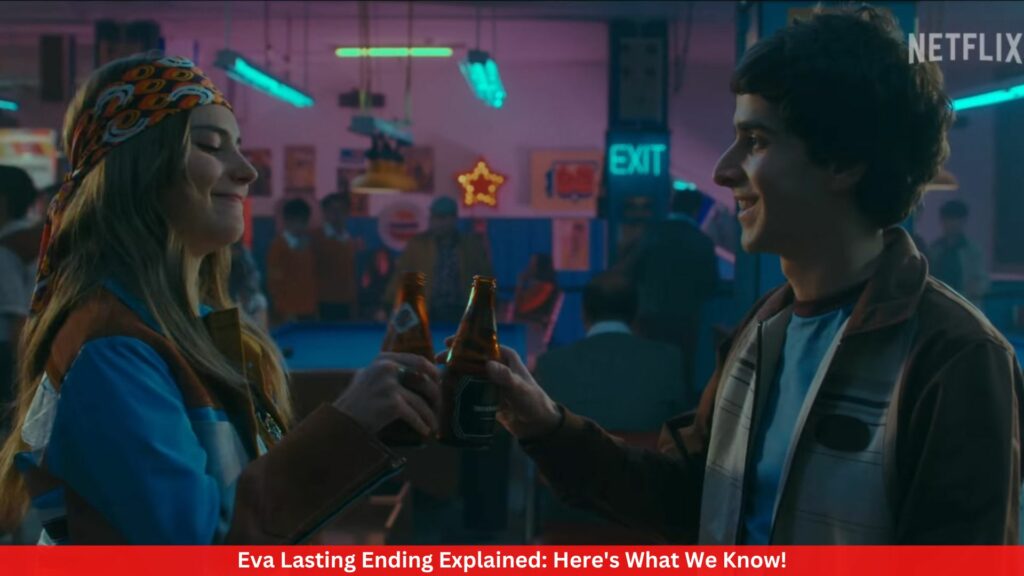 Eva Lasting Ending Explained: Here's What We Know!