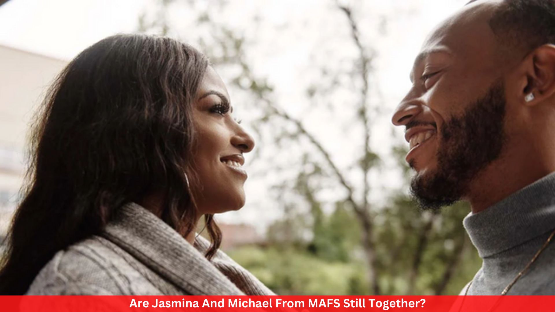 Are Jasmina And Michael From MAFS Still Together?