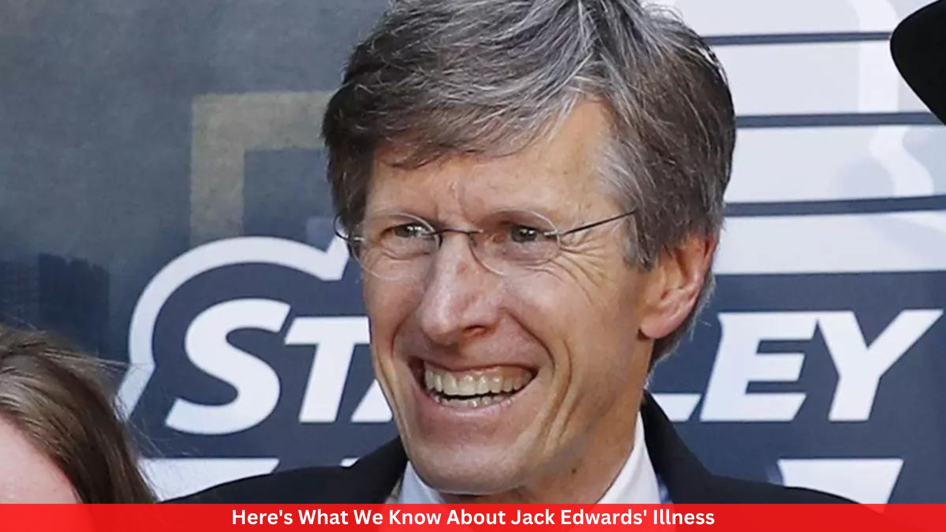 Here's What We Know About Jack Edwards' Illness