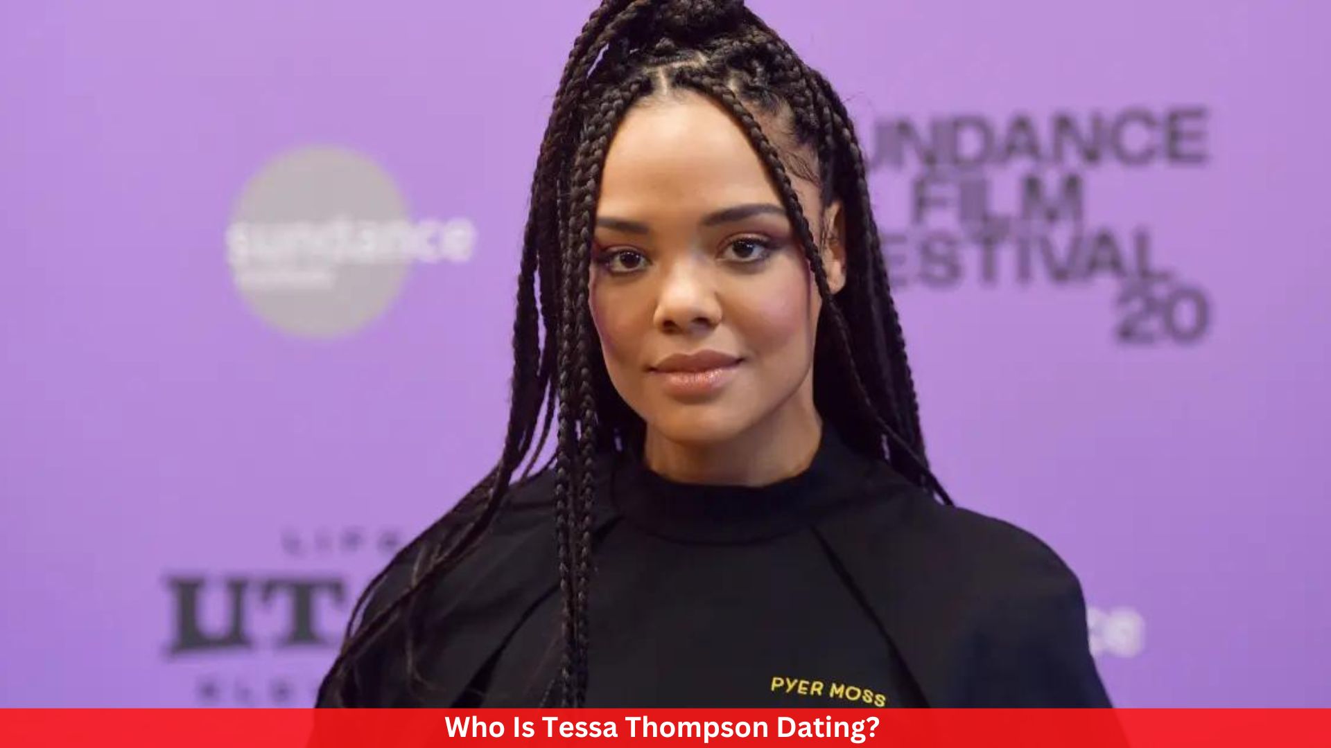Who Is Tessa Thompson Dating? 