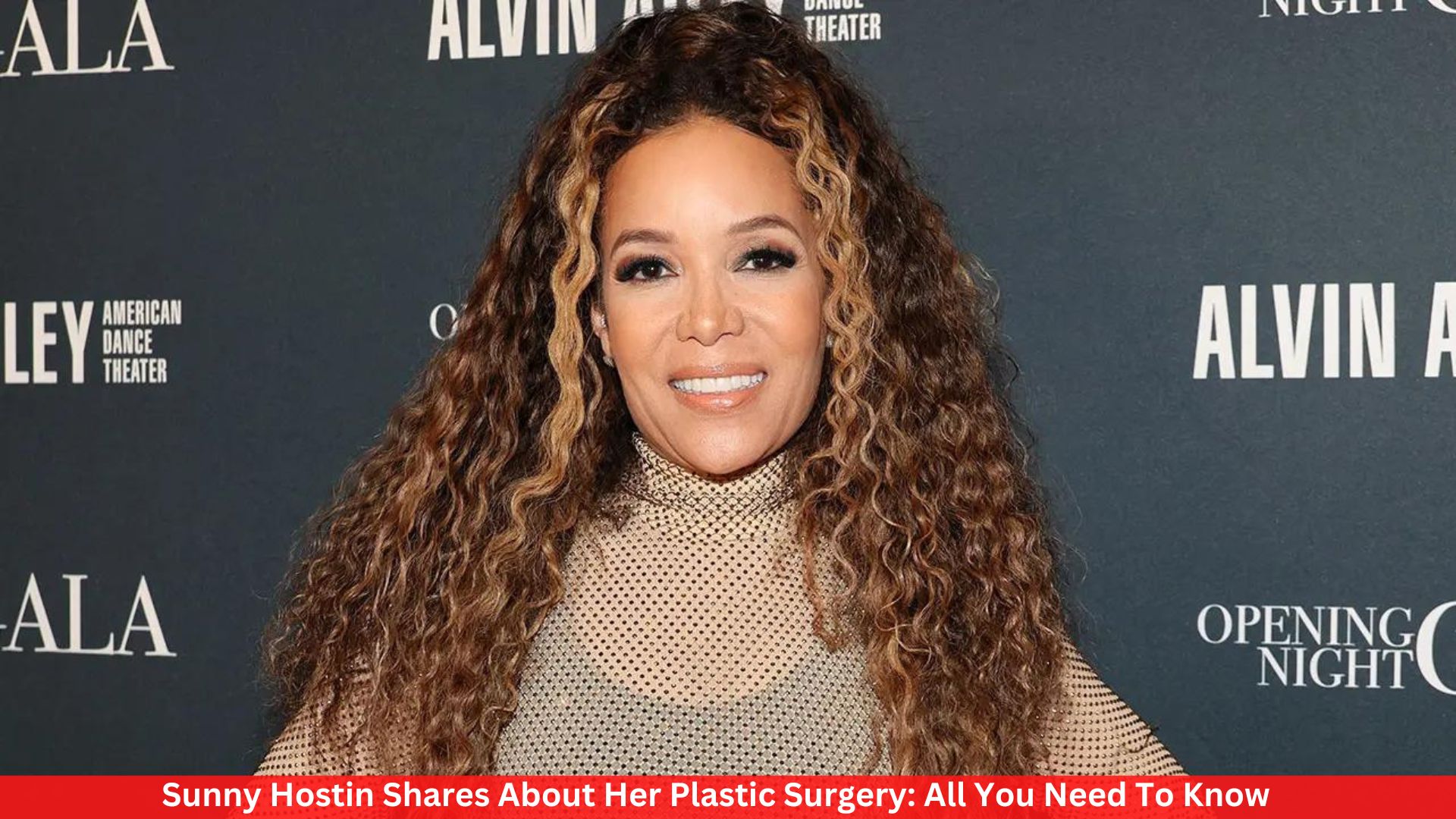 Sunny Hostin Shares About Her Plastic Surgery: All You Need To Know