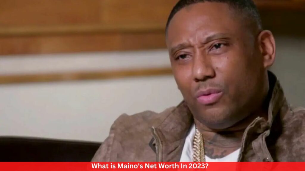 What is Maino's Net Worth In 2023?