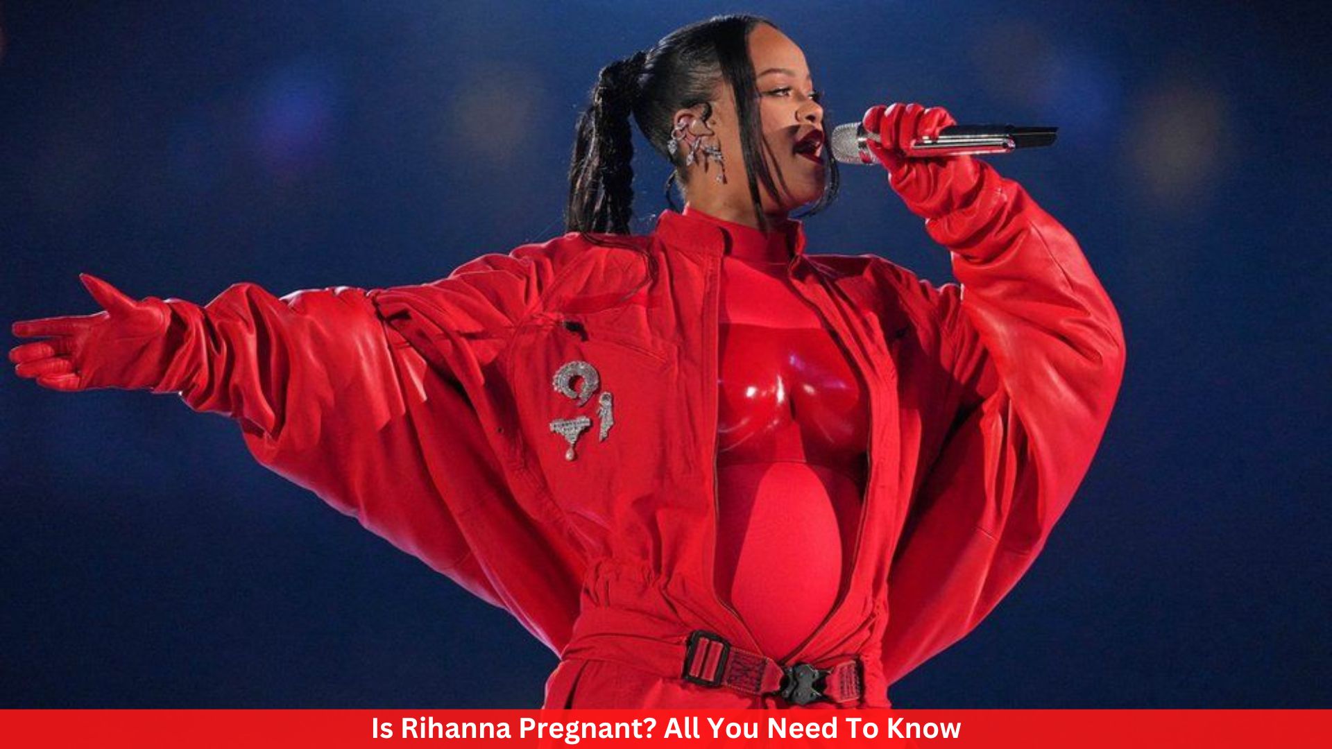 Is Rihanna Pregnant? All You Need To Know