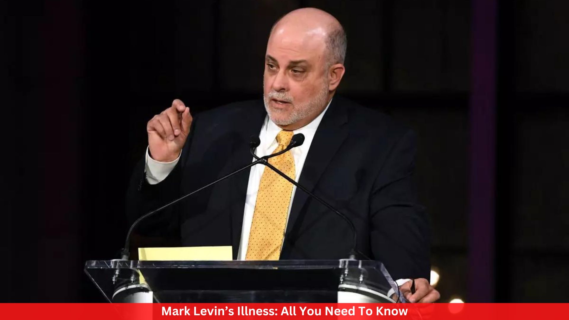 Mark Levin’s Illness: All You Need To Know