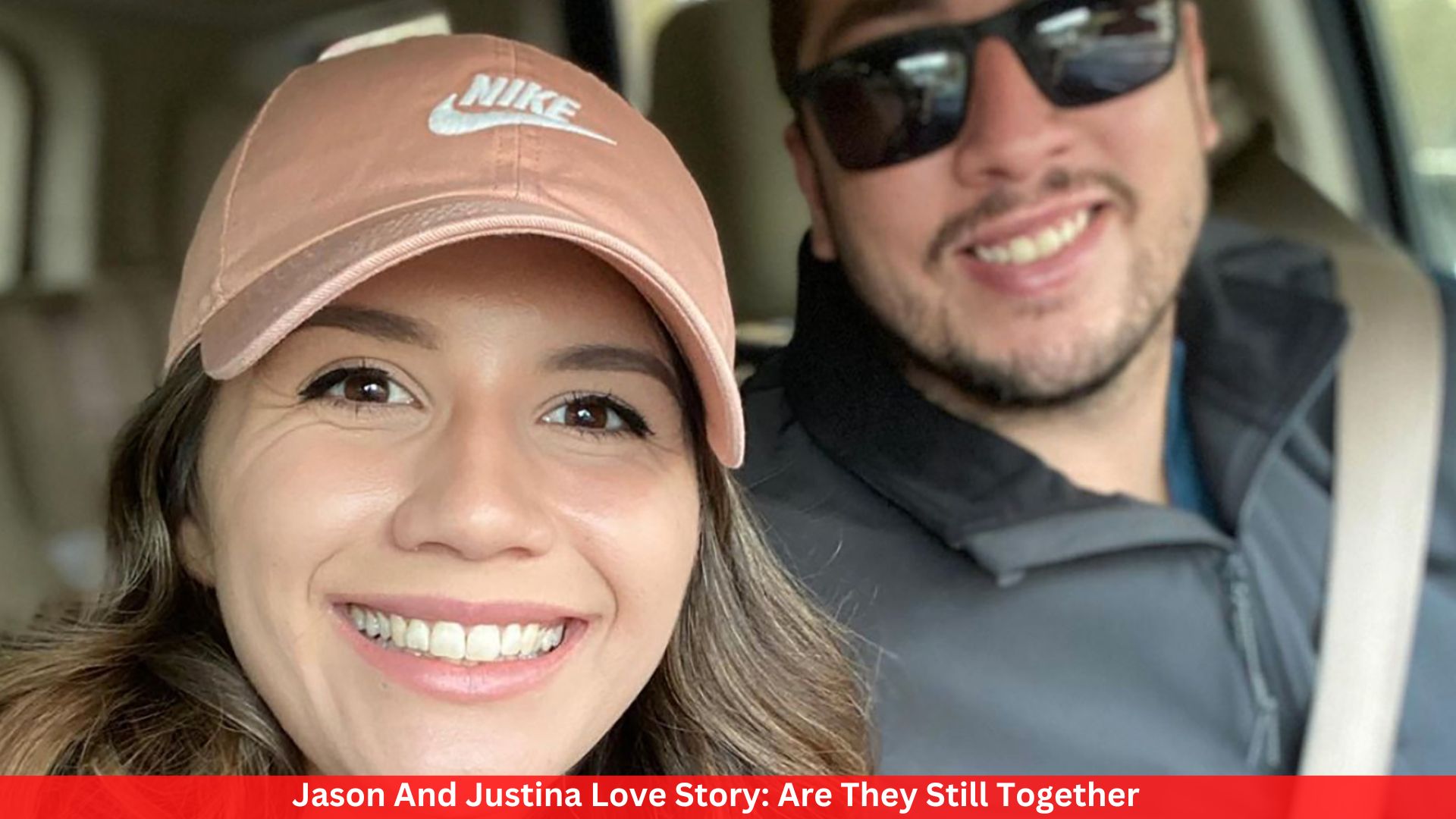 Jason And Justina Love Story: Are They Still Together