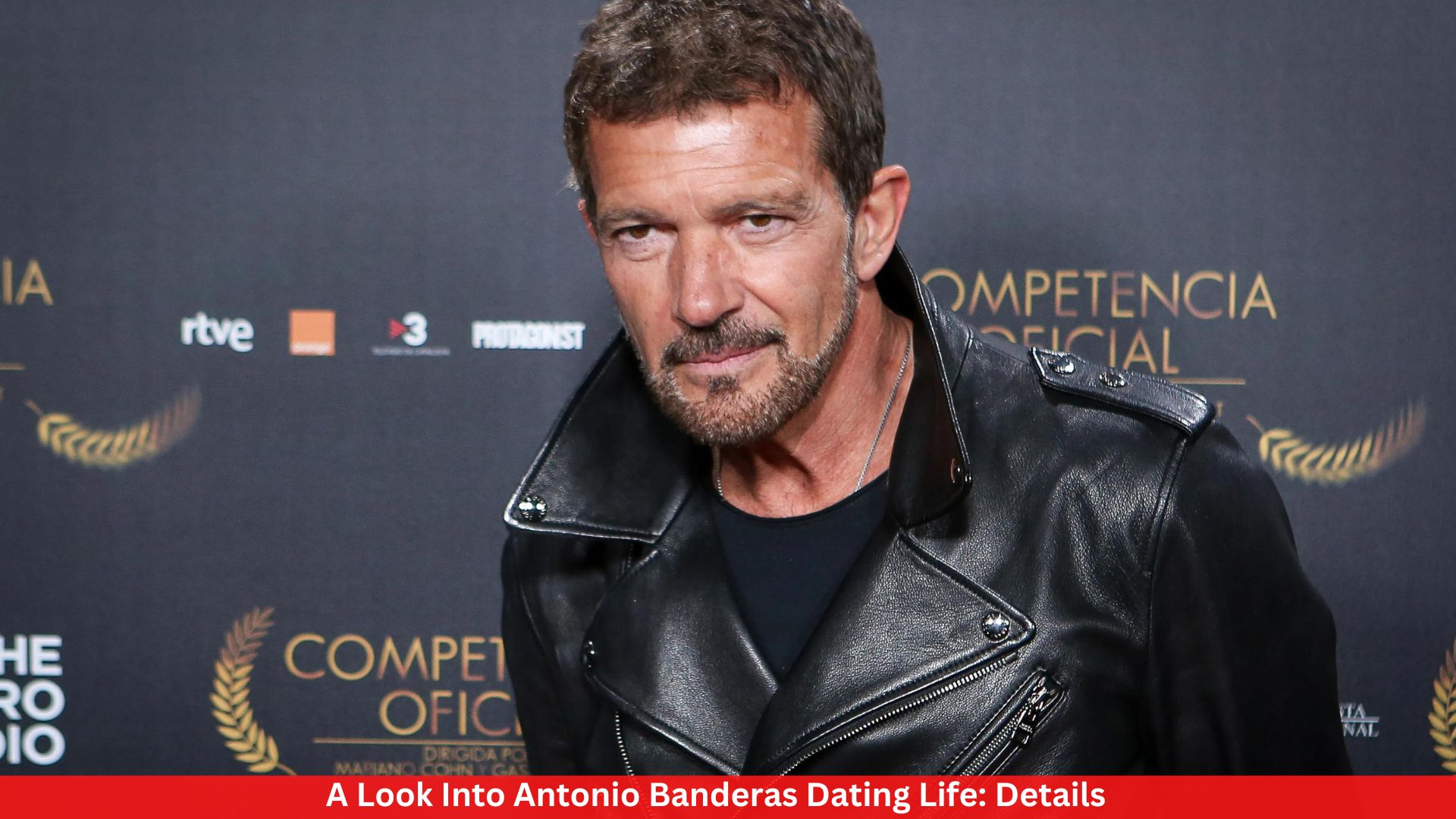 A Look Into Antonio Banderas Dating Life: Details