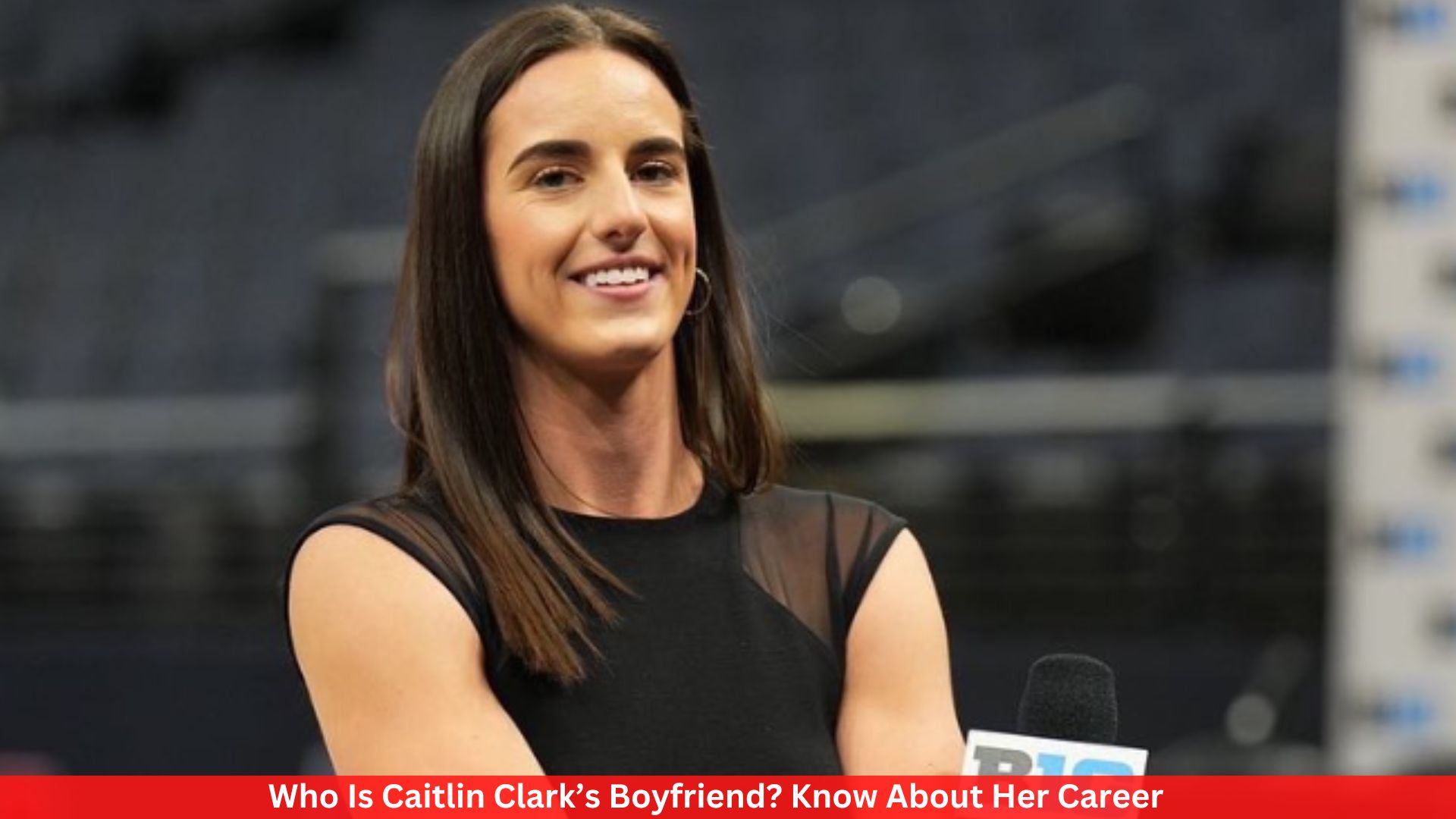 Who Is Caitlin Clark’s Boyfriend? Know About Her Career