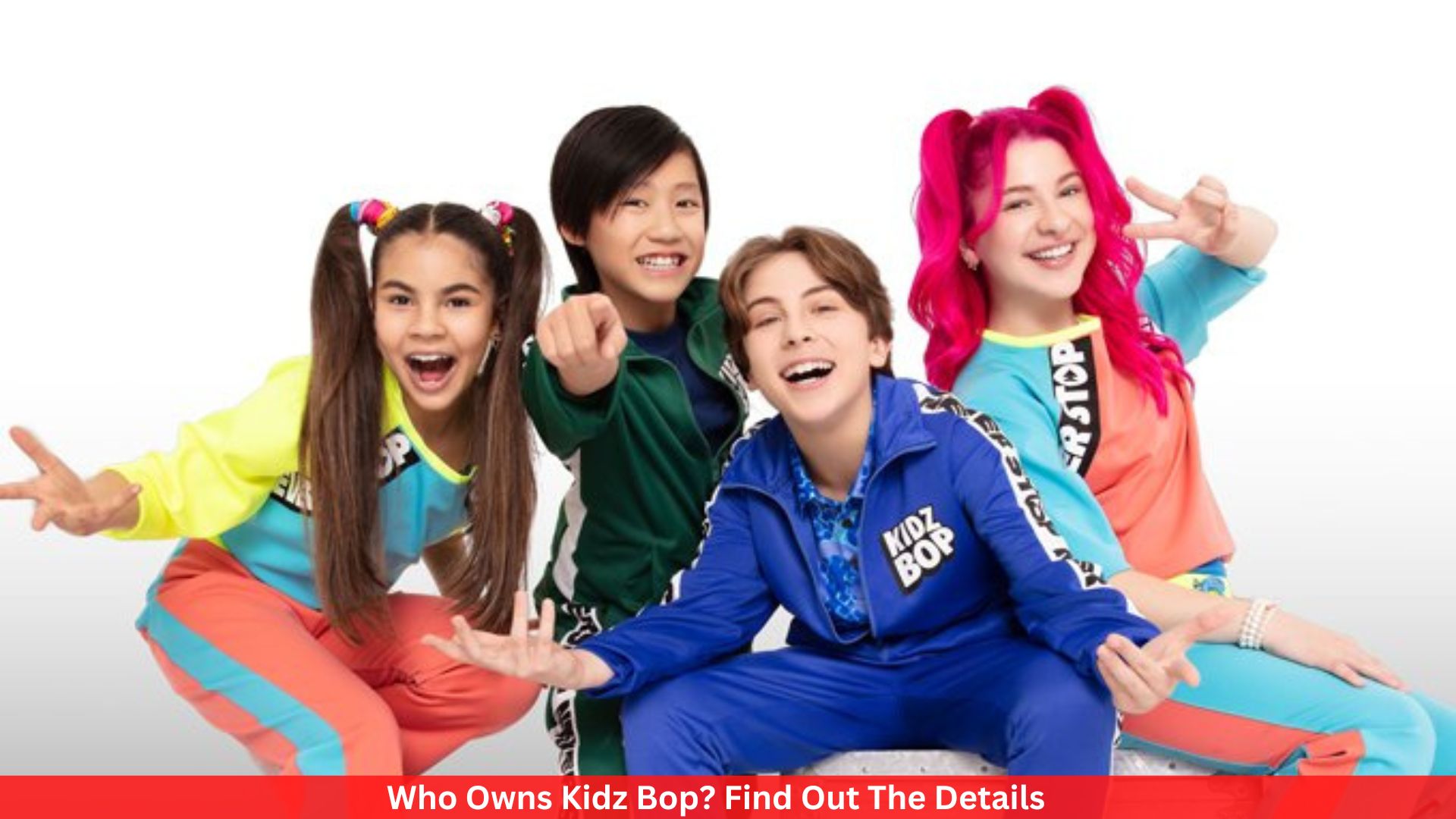 Who Owns Kidz Bop? Find Out The Details