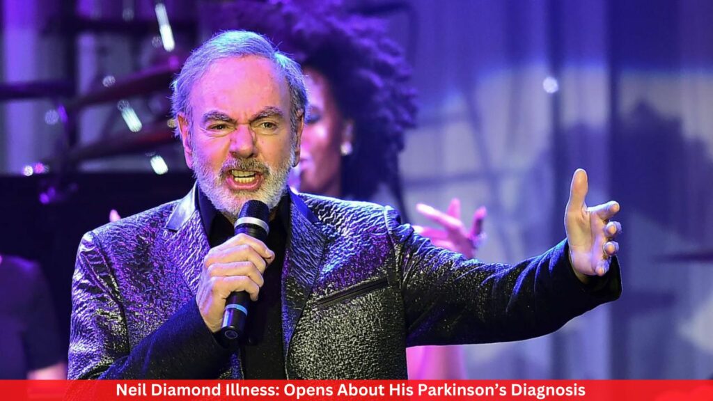 Neil Diamond Illness: Opens About His Parkinson’s Diagnosis