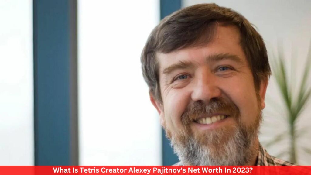 What Is Tetris Creator Alexey Pajitnov's Net Worth In 2023?