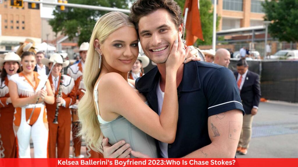 Kelsea Ballerini's Boyfriend 2023:Who Is Chase Stokes?