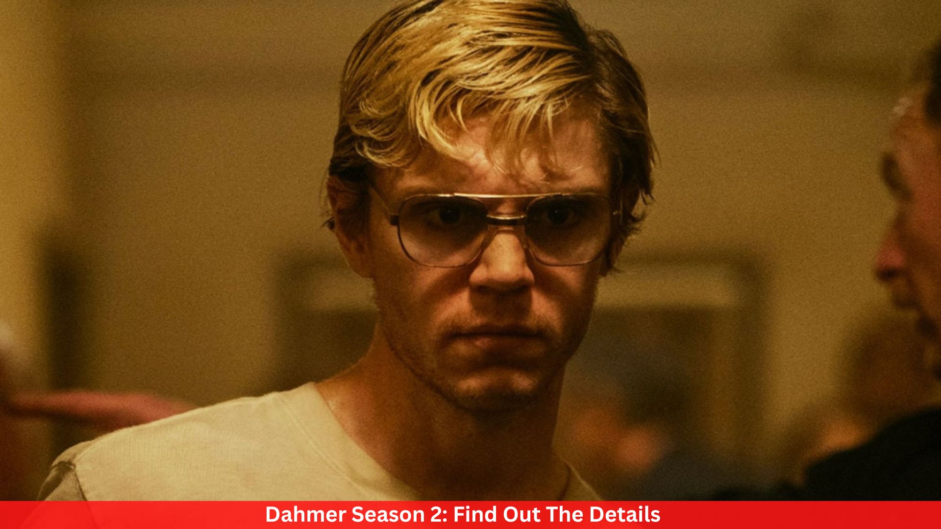 Dahmer Season 2: Find Out The Details