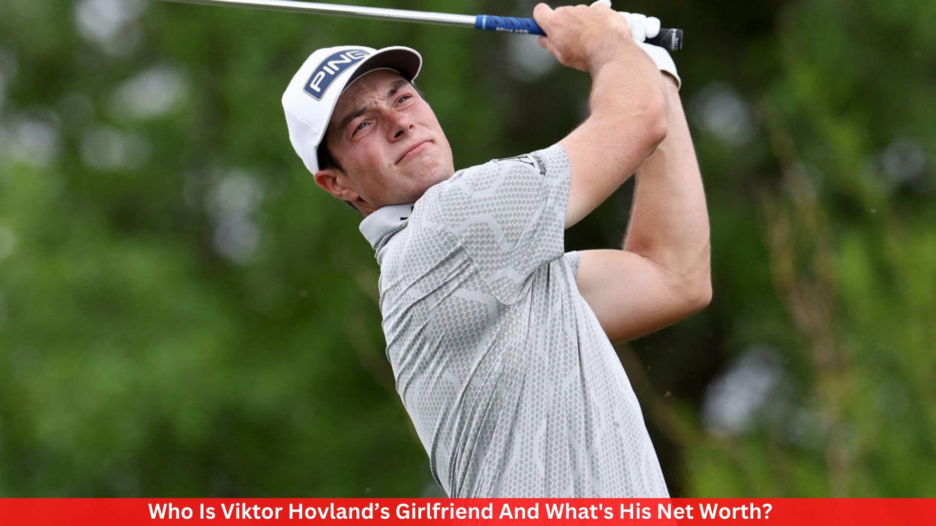 Who Is Viktor Hovland’s Girlfriend And What's His Net Worth?