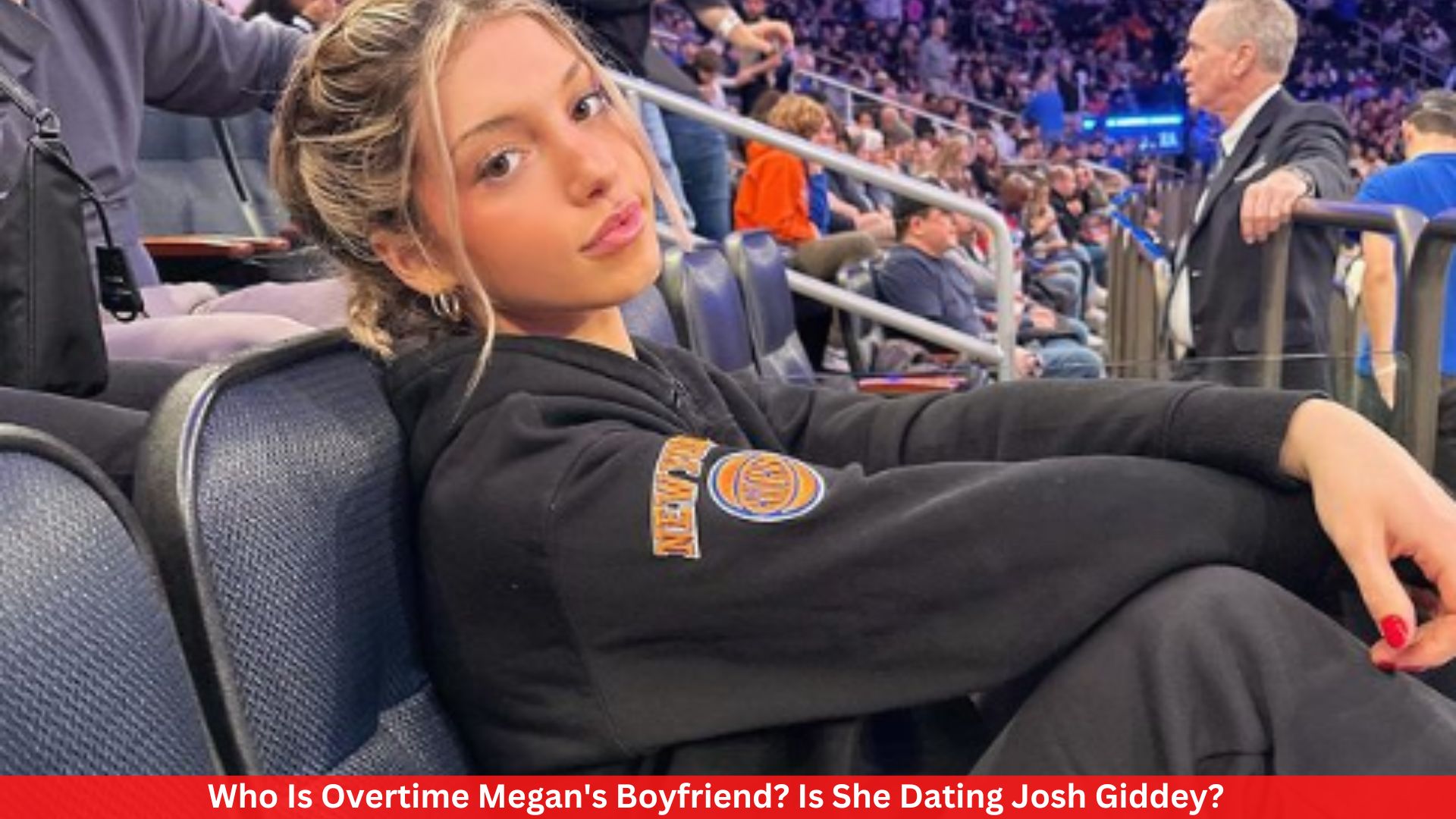 Who Is Overtime Megan's Boyfriend? Is She Dating Josh Giddey?