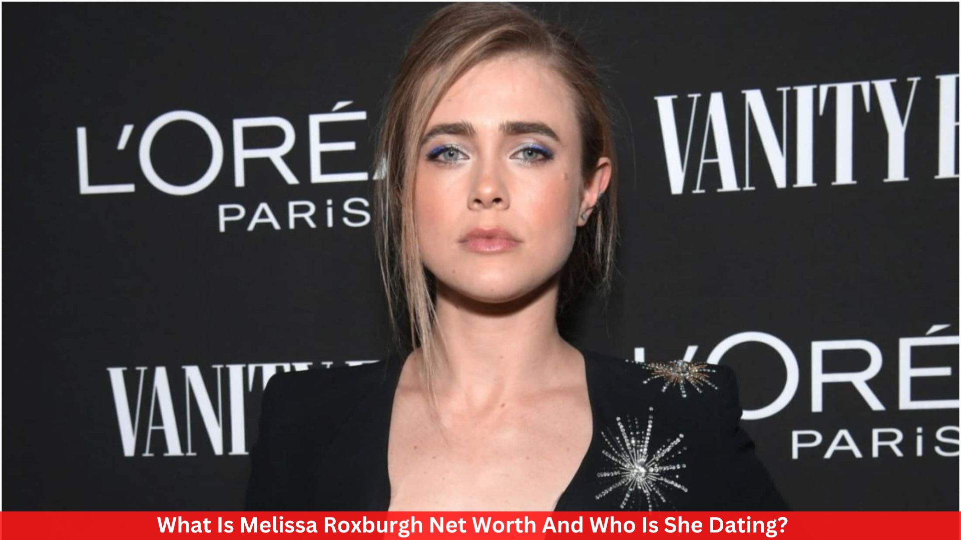 What Is Melissa Roxburgh Net Worth And Who Is She Dating?