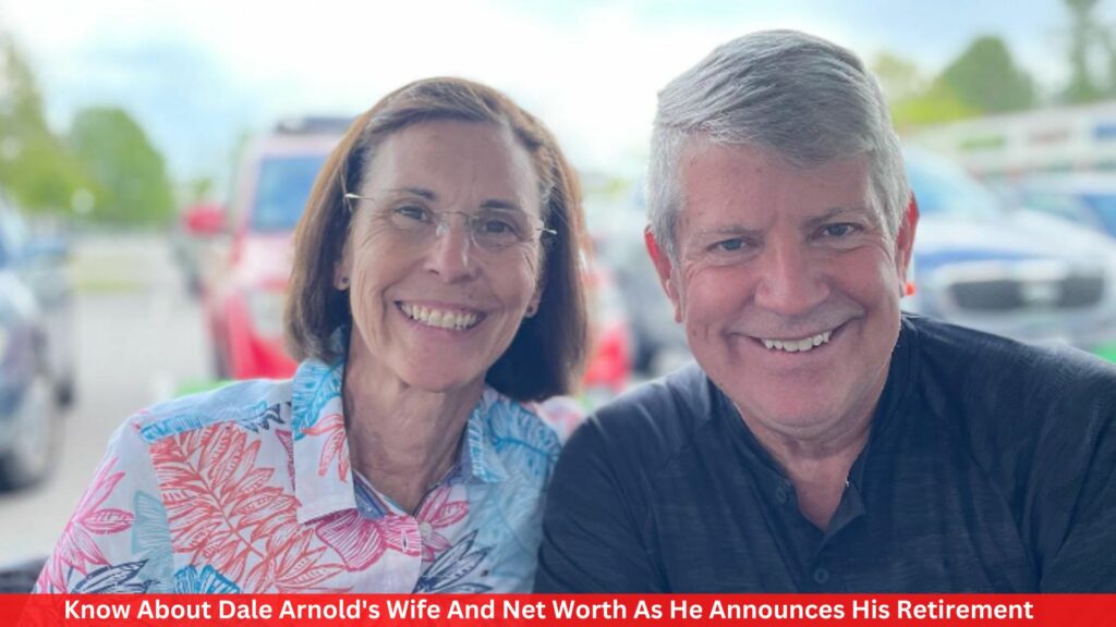 Know About Dale Arnold's Wife And Net Worth As He Announces His Retirement