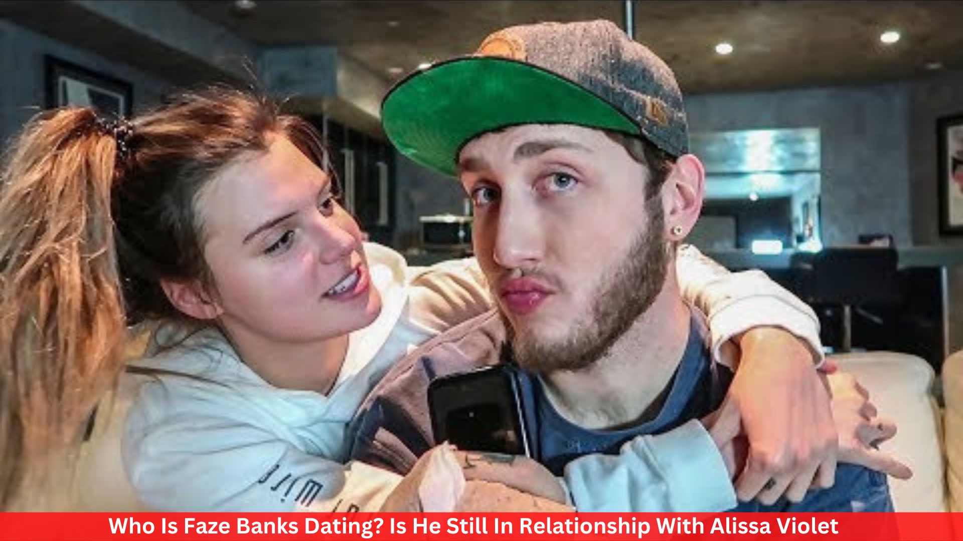 Who Is Faze Banks Dating? Is He Still In Relationship With Alissa Violet