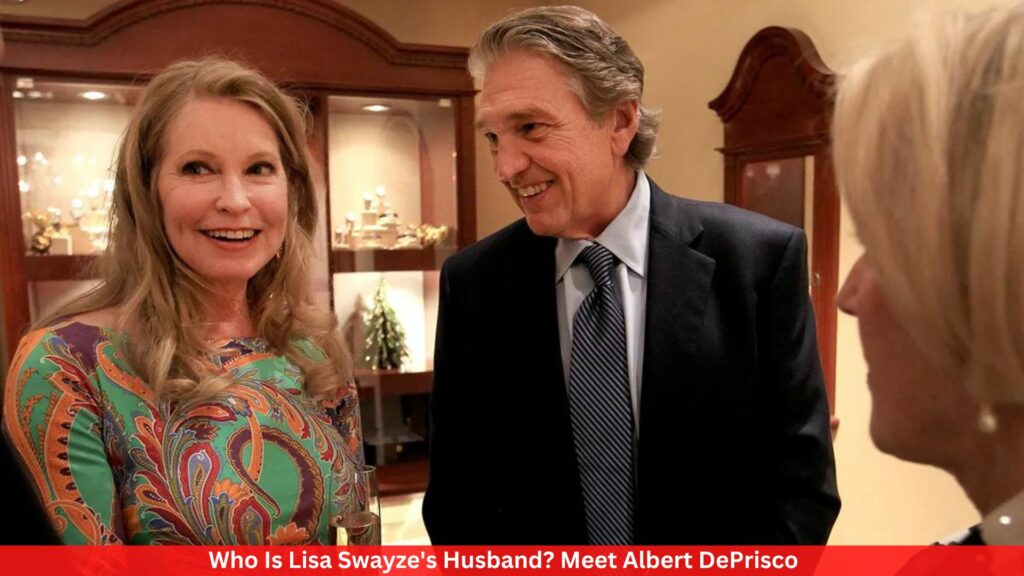 Who Is Lisa Swayze's Husband? Meet Albert DePrisco