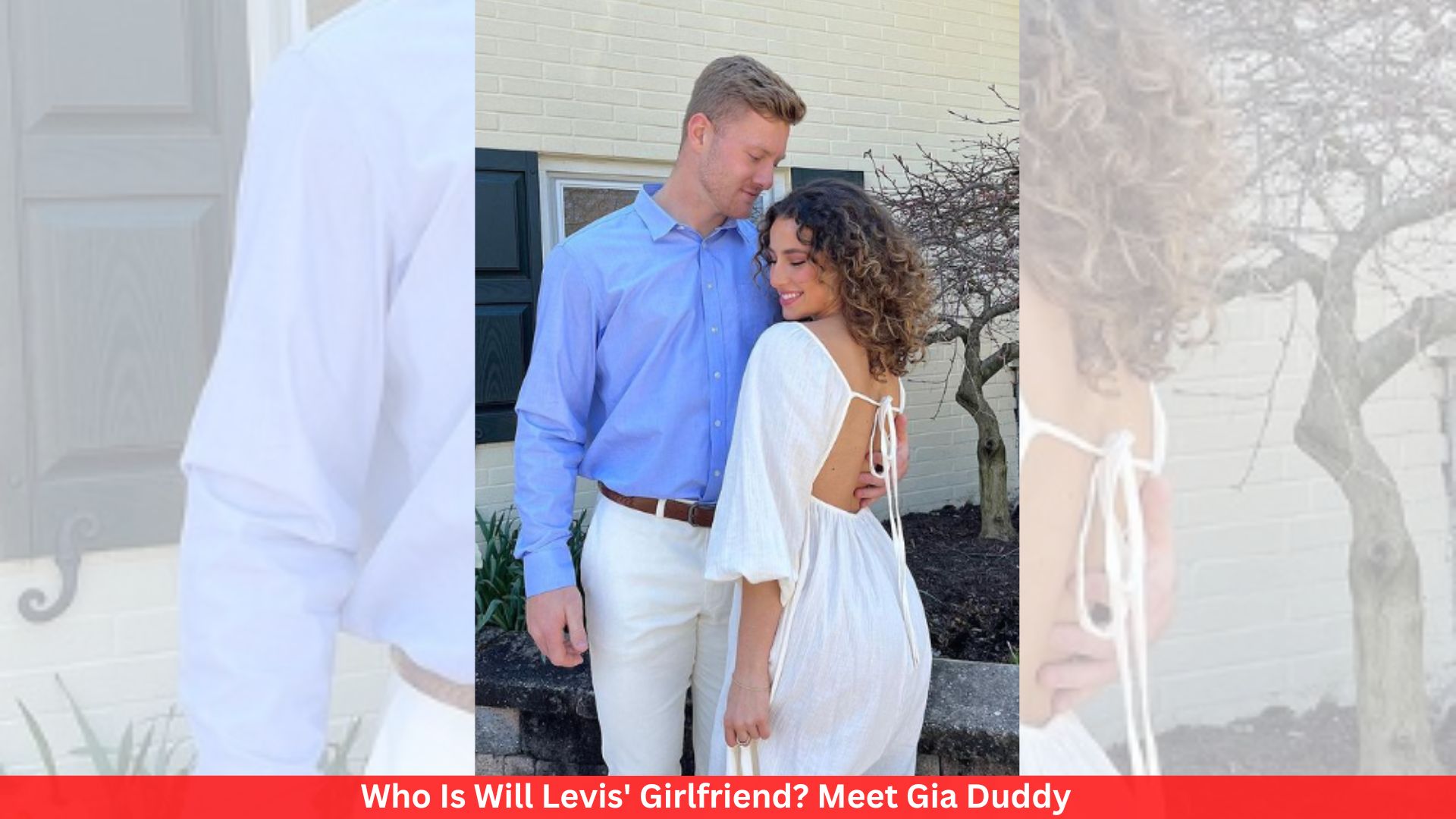 Who Is Will Levis' Girlfriend? Meet Gia Duddy