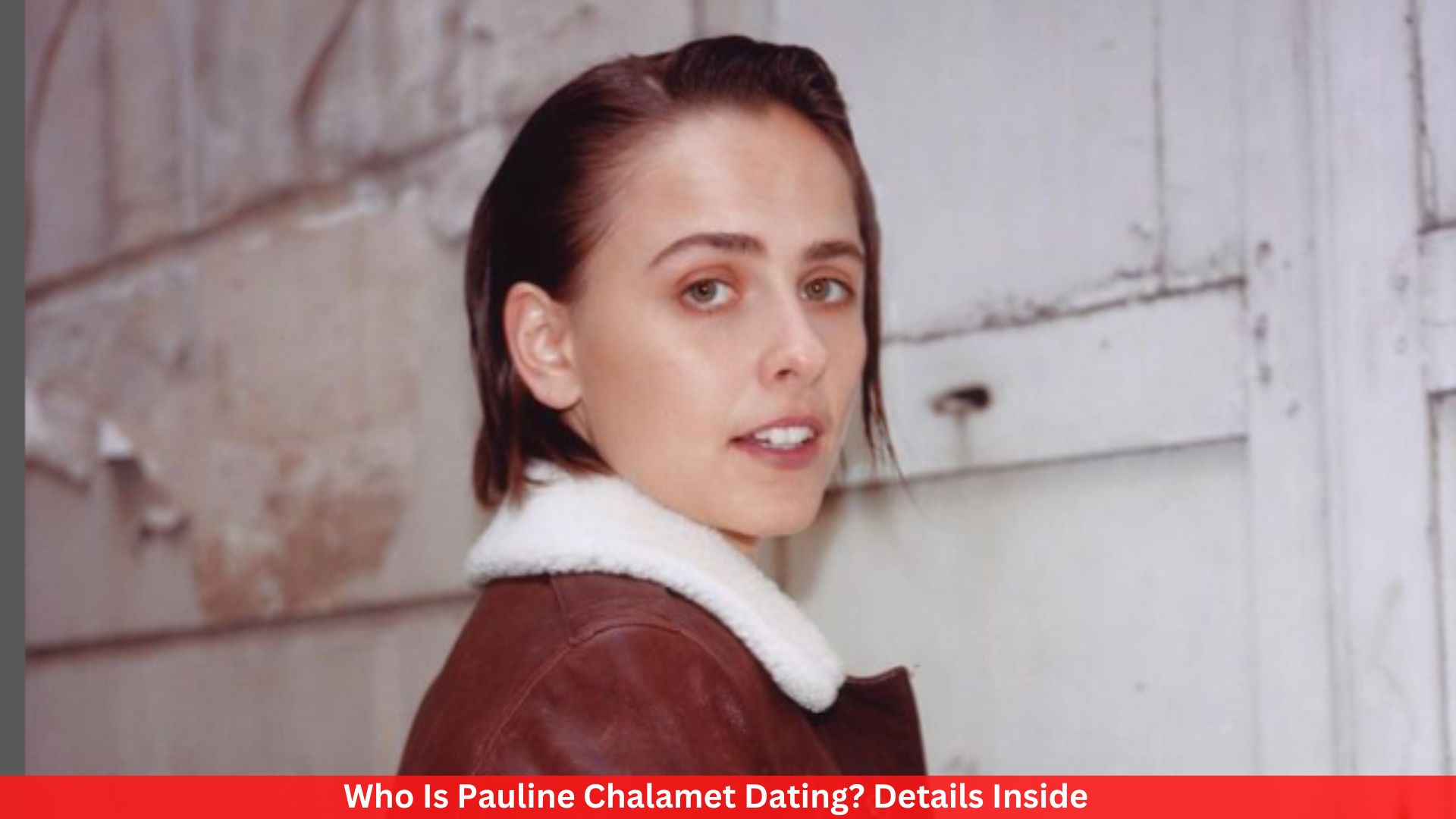 Who Is Pauline Chalamet Dating? Details Inside