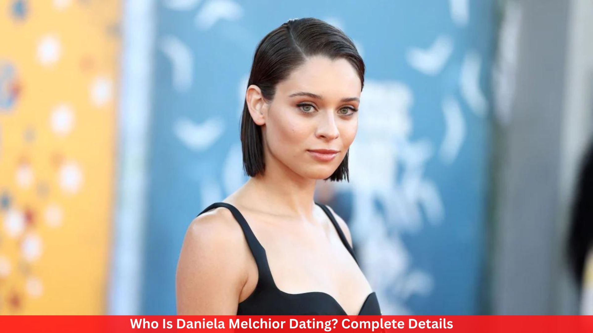 Who Is Daniela Melchior Dating? Complete Details