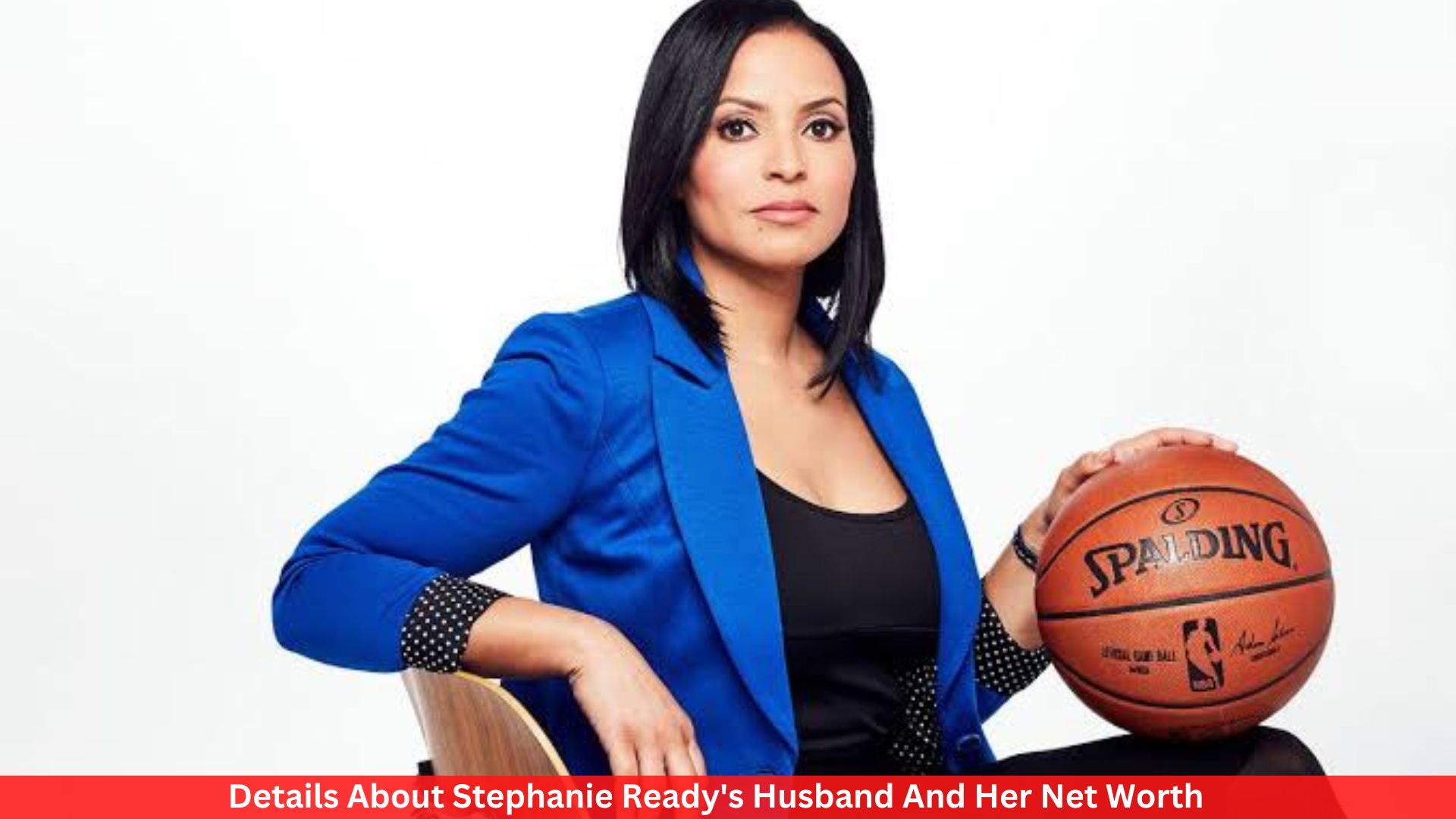 Details About Stephanie Ready's Husband And Her Net Worth