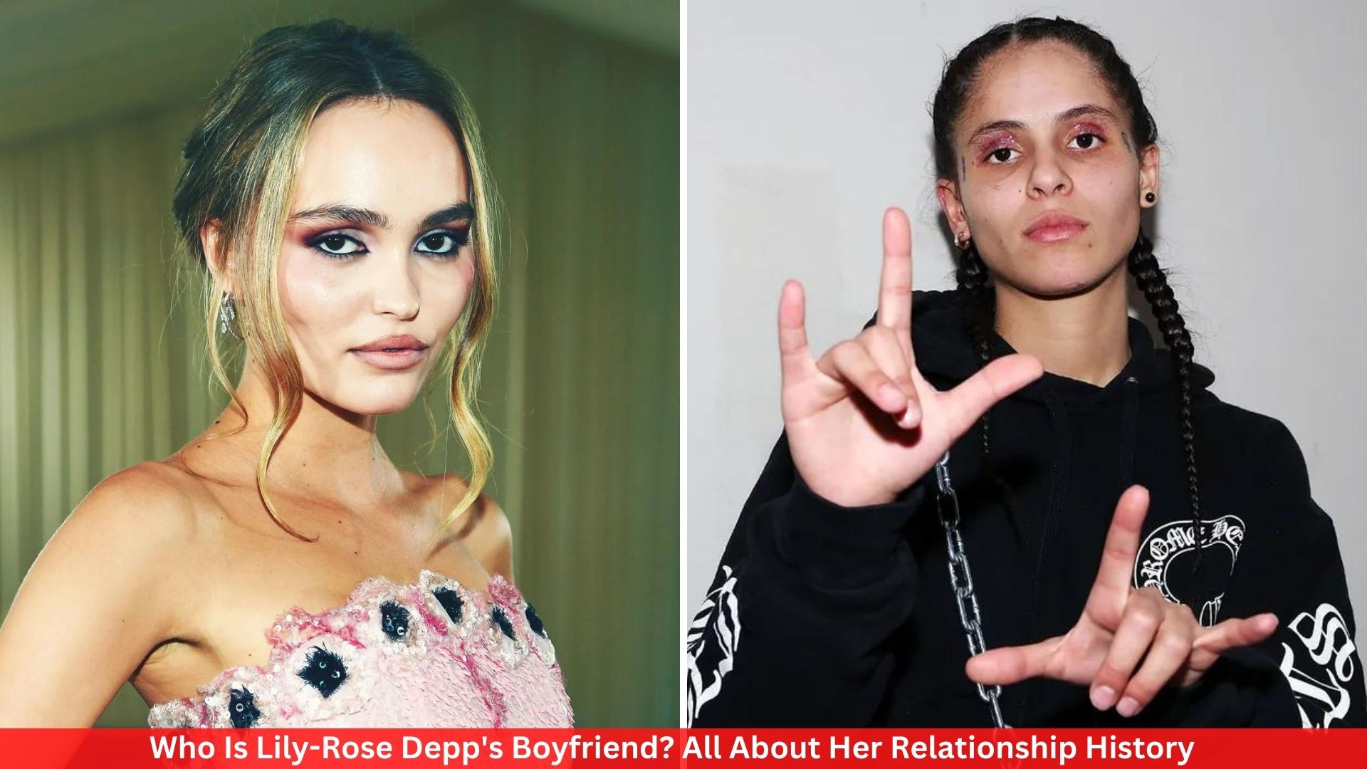 Who Is Lily-Rose Depp's Boyfriend? All About Her Relationship History