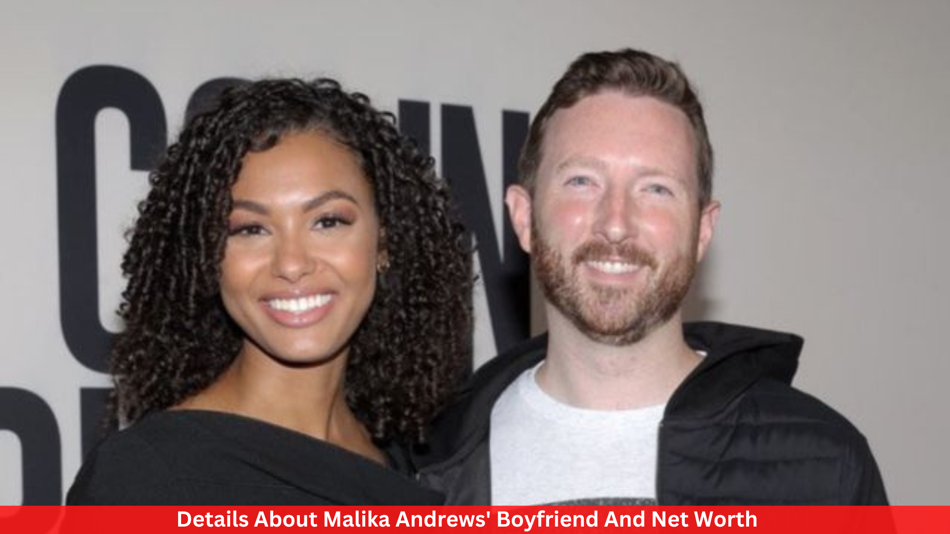 Details About Malika Andrews' Boyfriend And Net Worth