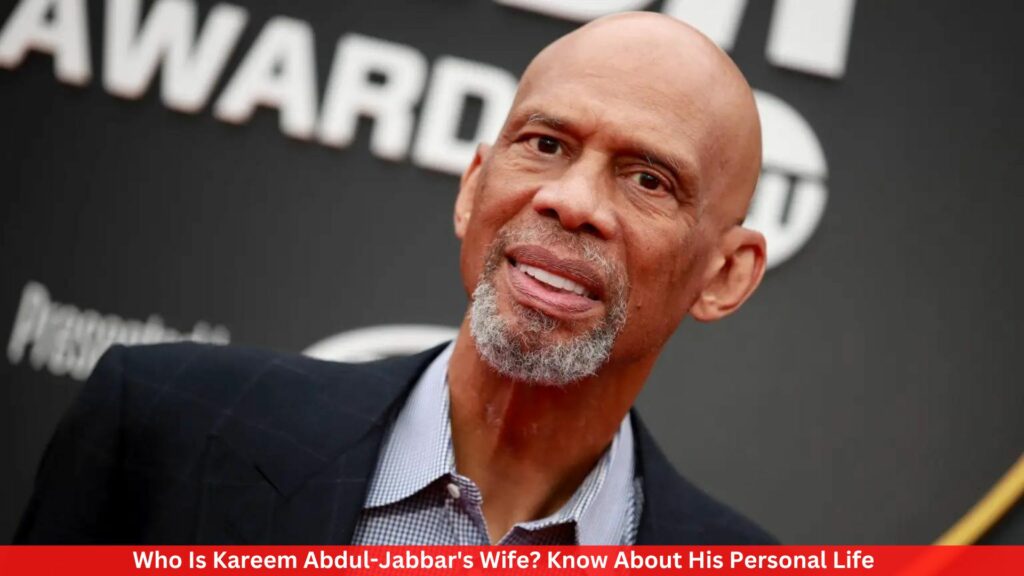 Who Is Kareem Abdul-Jabbar's Wife? Know About His Personal Life